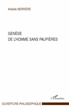 Genèse de l'homme sans paupières - Nerriere, Aristide