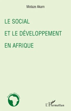 Le social et le développement en Afrique - Akam, Motaze