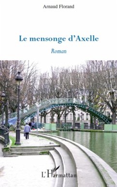 Le mensonge d'Axelle - Florand, Arnaud