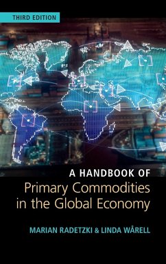 A Handbook of Primary Commodities in the Global Economy - Radetzki, Marian; Wårell, Linda