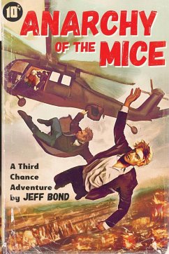 Anarchy of the Mice - Bond, Jeff