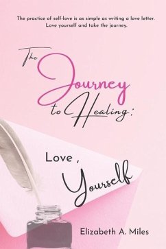 The Journey to Healing - Miles, Elizabeth A