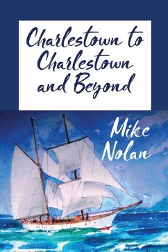 Charlestown to Charlestown and Beyond - Nolan, Michael