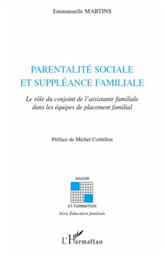 Parentalité sociale et suppléance familiale - Martins, Emmanuelle