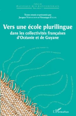 Vers une école plurilingue - Fillol, Véronique; Vernaudon, Jacques