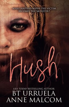 Hush (eBook, ePUB) - Malcom, Anne; Urruela, Bt