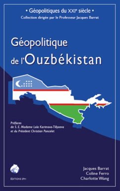 Géopolitique de l'Ouzbékistan - Wang, Charlotte; Ferro, Coline; Barrat, Jacques