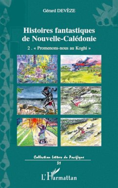 Histoires fantastiques de Nouvelle-Calédonie - Deveze, Gérard