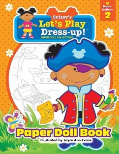Snissy's Let's Play Dress-Up!(TM) Paper Doll Collection - Evans, Joyce Ann
