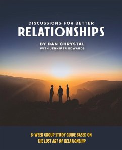 Discussions for Better Relationships - Chrystal, Dan; Edwards, Jennifer