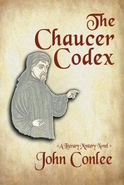 The Chaucer Codex: A Literary Mystery - Conlee, John