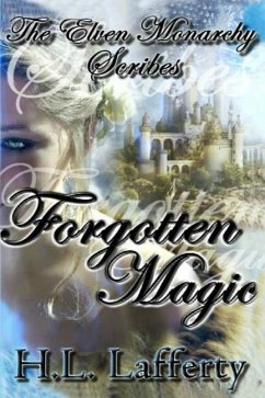 Forgotten Magic - Lafferty, Heather; Lafferty, H. L.