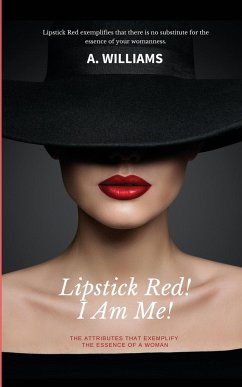 Lipstick Red! I Am Me! - Williams, A.