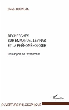 Recherches sur Emmanuel Lévinas et la phénoménologie - Boundja, Claver