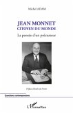 Jean Monnet citoyen du monde