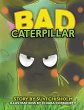 Bad Caterpillar - Bild 1