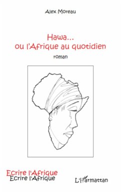 Hawa...ou l'Afrique au quotidien - Moreau, Alex