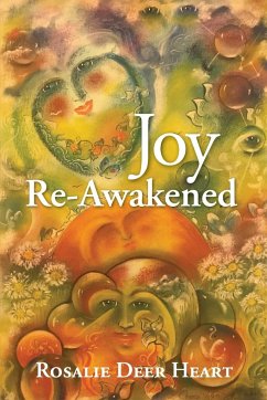 Joy Re-Awakened - Heart, Rosalie Deer Heart