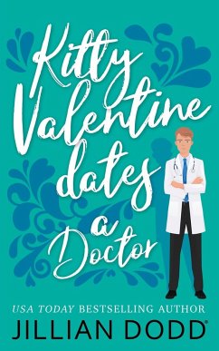 Kitty Valentine Dates a Doctor - Dodd, Jillian