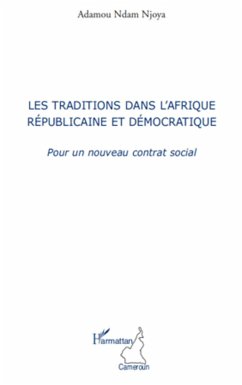 Les traditions dans l'Afrique républicaine et démocratique - Ndam Njoya, Adamou