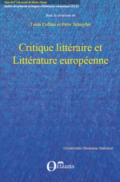 Critique littéraire et Littérature européenne - Collani, Tania; Schnyder, Peter