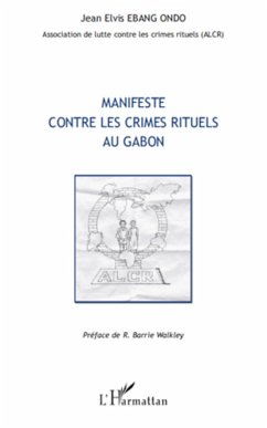 Manifeste contre les crimes rituels au Gabon - Ebang Ondo, Jean Elvis