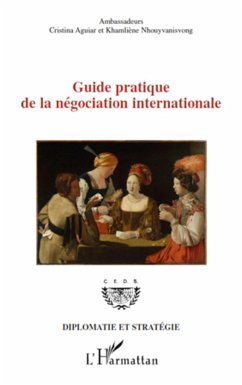 Guide pratique de la négociation internationale - Nhouyvanisvong, Khamliène; Aguiar, Cristina