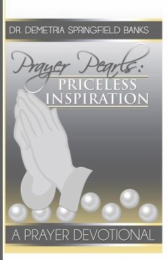 Prayer Pearls: Priceless Inspiration - Banks, Demetria Springfield