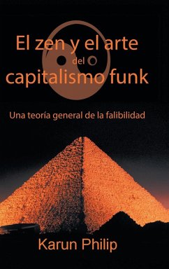 El Zen Y El Arte Del Capitalismo Funk - Philip, Karun