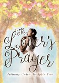 The Lover's Prayer: Intimacy Under the Apple Tree