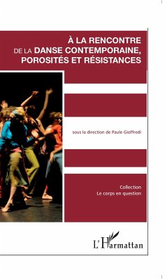 A la rencontre de la danse contemporaine - Gioffredi, Paule