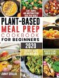 Plant-Based Meal Prep Cookbook For... - Bild 1