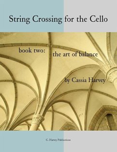 String Crossing for the Cello, Book Two - Harvey, Cassia