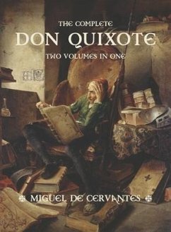 The Complete Don Quixote: Two Volumes in One - Cervantes, Miguel de