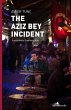 The Aziz Bey Incident (eBook, ePUB) - Bild 1