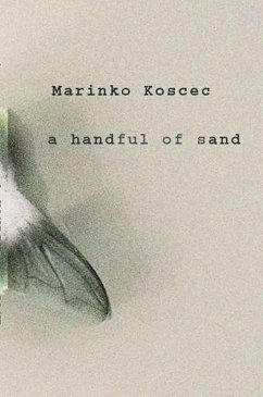 A Handful of Sand (eBook, ePUB) - Koscec, Marinko