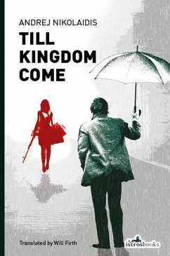 Till Kingdom Come (eBook, ePUB) - Nikolaidis, Andrej