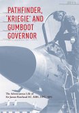 Pathfinder, 'Kriegie' and Gumboot Governor (eBook, ePUB)