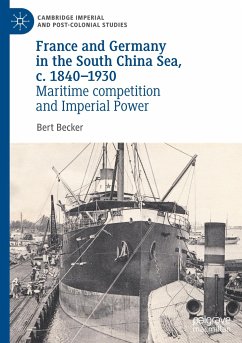 France and Germany in the South China Sea, c. 1840-1930 - Becker, Bert