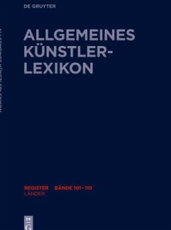 Länder / Allgemeines Künstlerlexikon (AKL). Register zu den Bänden 101-110 Teil 1