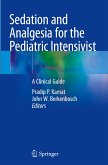 Sedation and Analgesia for the Pediatric Intensivist