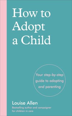 How to Adopt a Child (eBook, ePUB) - Allen, Louise