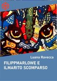 Filippmarlowe e il marito scomparso (eBook, ePUB)