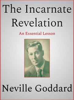 The Incarnate Revelation (eBook, ePUB) - Goddard, Neville