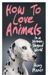 How to Love Animals (eBook, ePUB) - Bild 1