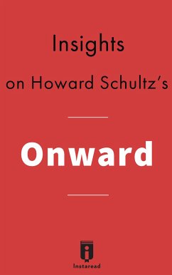 Insights on Howard Schultz's Onward (eBook, ePUB) - Instaread