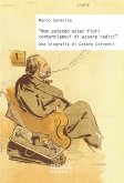 &quote;Non potendo esser fiori contentiamoci di essere radici&quote; (eBook, PDF)