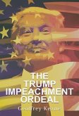 The Trump Impeachment Ordeal (eBook, ePUB)