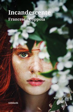 Incandescente (eBook, ePUB) - Coppola, Francesco