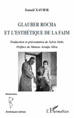 Glauber Rocha et l'esthétique de la faim - Xavier, Ismail